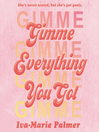 Cover image for Gimme Everything You Got